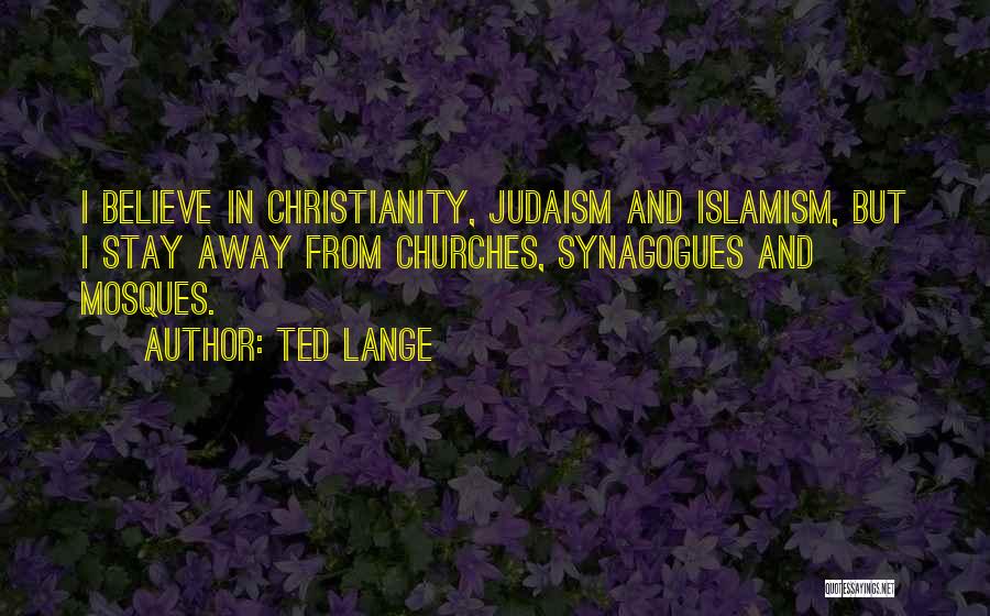 Ted Lange Quotes 397018