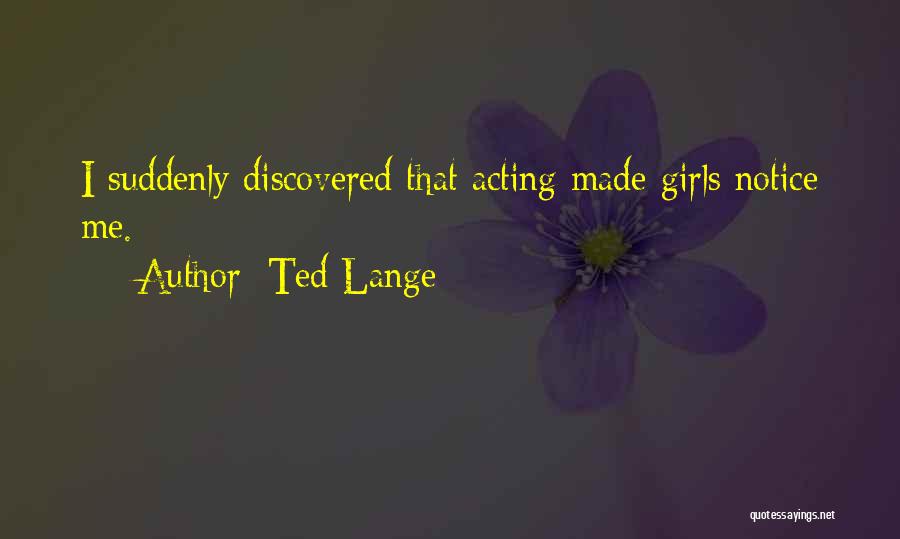 Ted Lange Quotes 802994