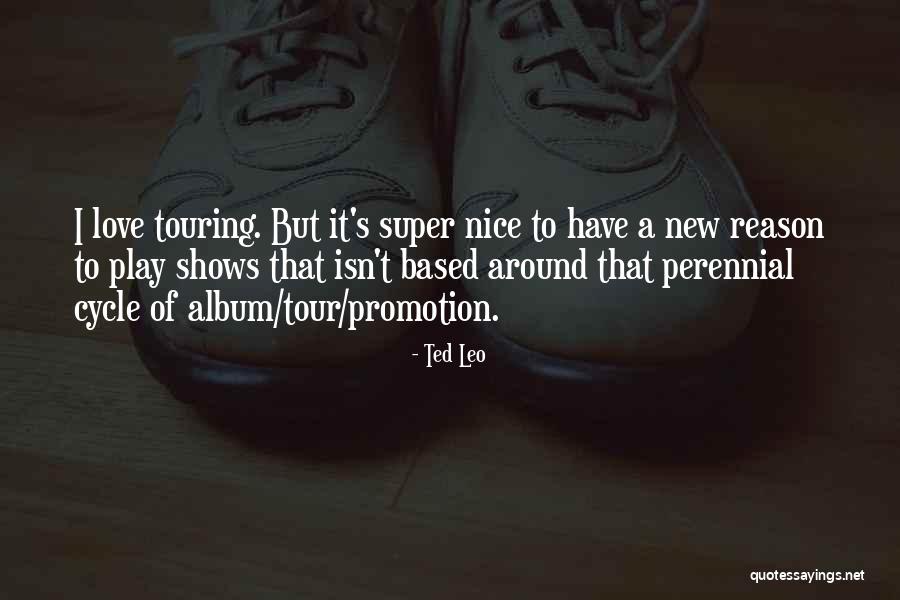 Ted Leo Quotes 1902361 Ted Leo Quotes 1902361