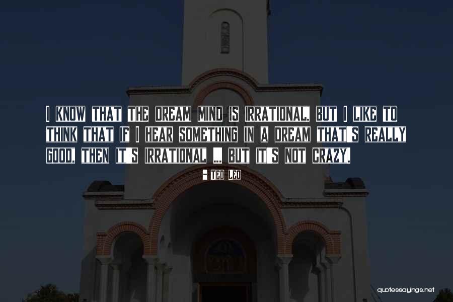 Ted Leo Quotes 2059225 Ted Leo Quotes 2059225