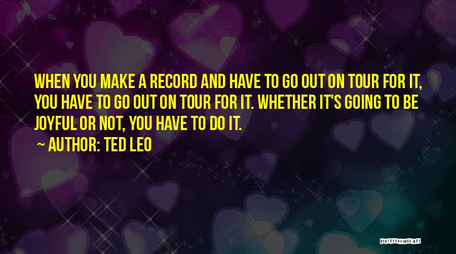 Ted Leo Quotes 435208