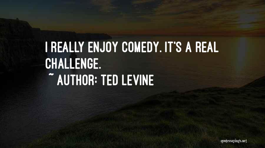 Ted Levine Quotes 805399