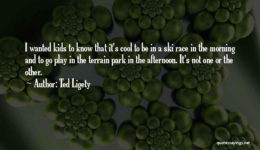 Ted Ligety Quotes 2107986