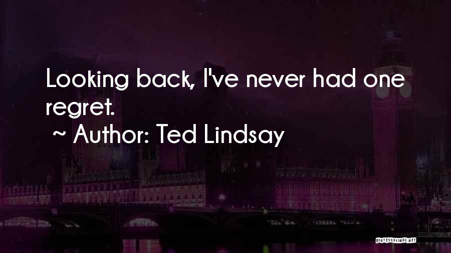 Ted Lindsay Quotes 974941