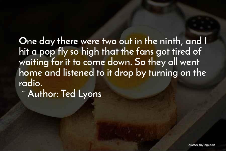 Ted Lyons Quotes 1061128