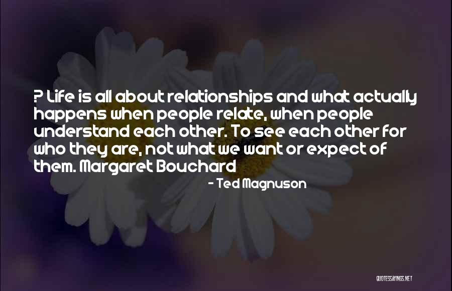 Ted Magnuson Quotes 394183 Ted Magnuson Quotes 394183