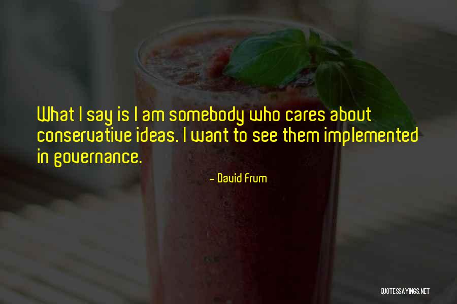 Ted Martin Quotes By David Frum Ted Martin Quotes By David Frum