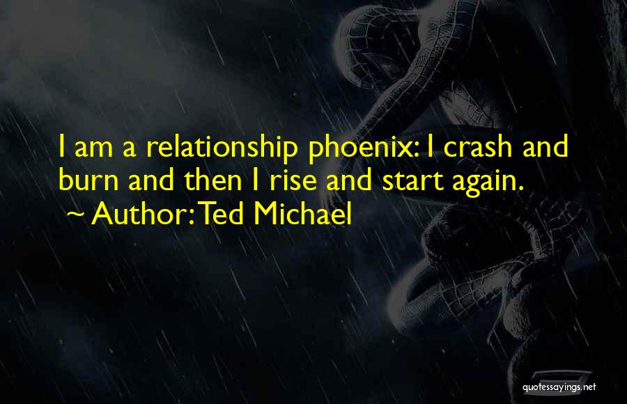 Ted Michael Quotes 2247794