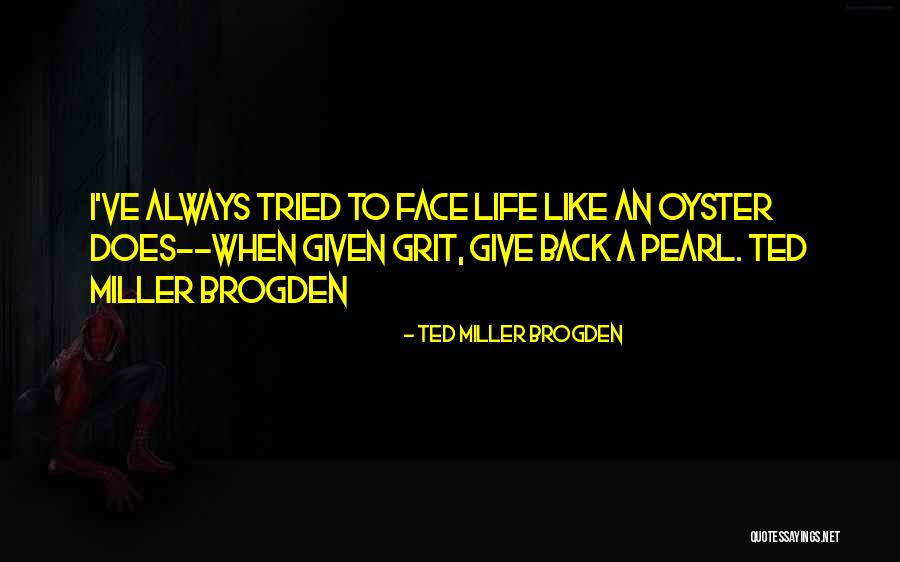 Ted Miller Brogden Quotes 198027 Ted Miller Brogden Quotes 198027