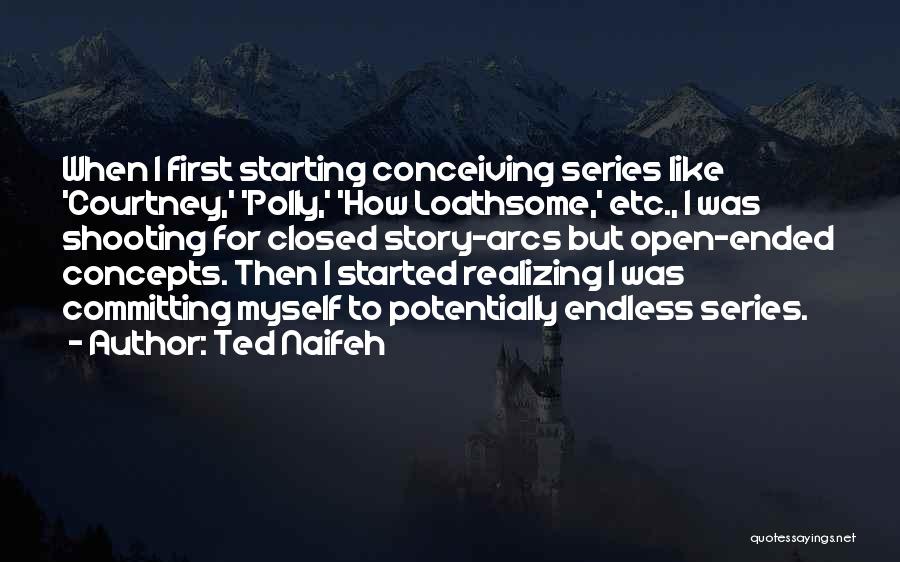 Ted Naifeh Quotes 1134833