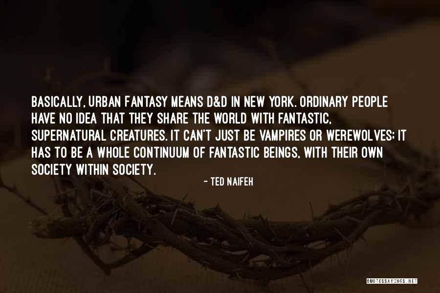 Ted Naifeh Quotes 254807