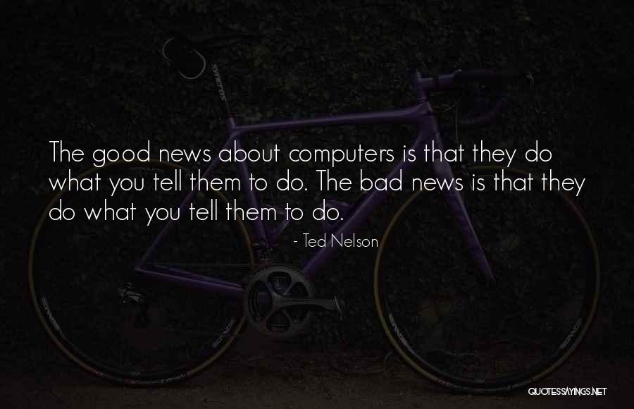 Ted Nelson Quotes 1382182