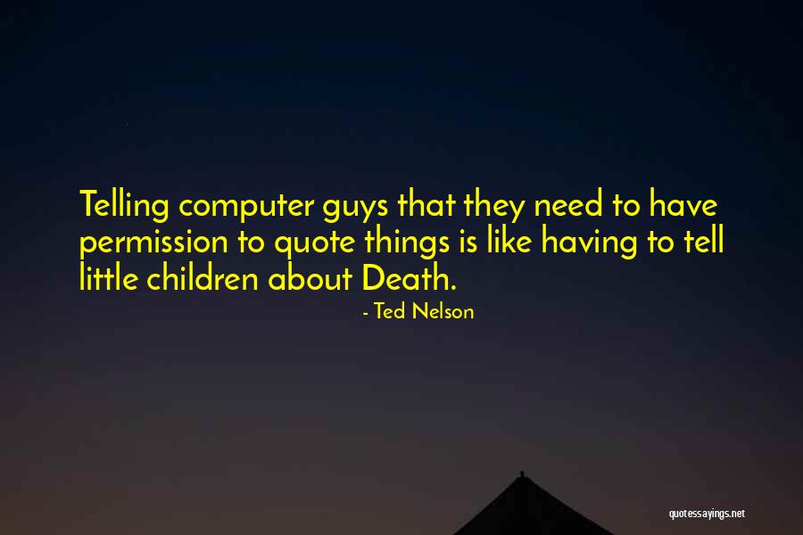 Ted Nelson Quotes 398057