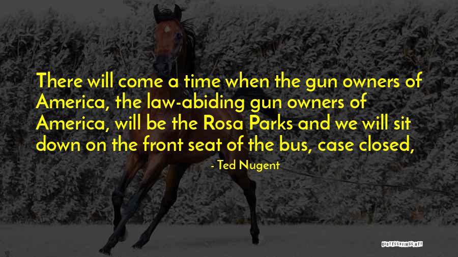 Ted Nugent Quotes 139959