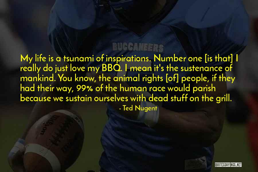 Ted Nugent Quotes 463999 Ted Nugent Quotes 463999
