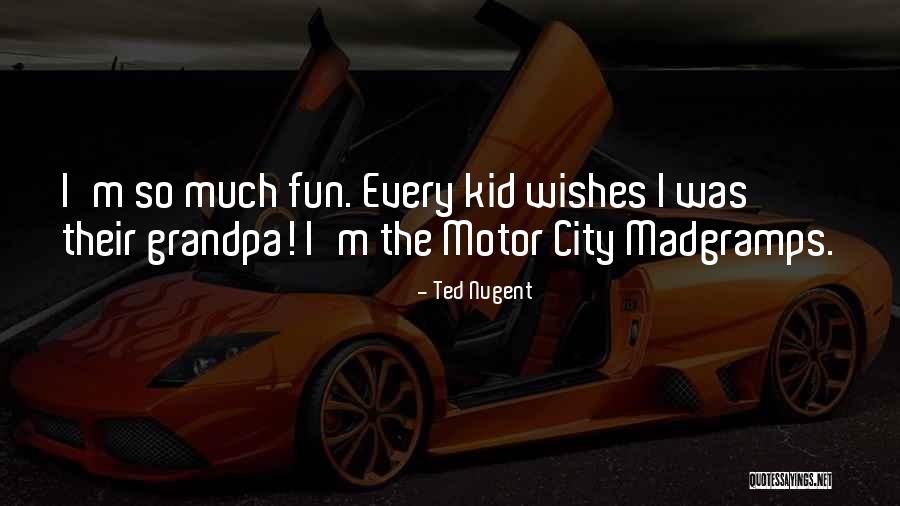 Ted Nugent Quotes 484784 Ted Nugent Quotes 484784