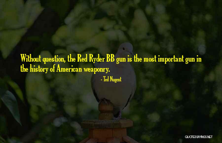 Ted Nugent Quotes 485369 Ted Nugent Quotes 485369