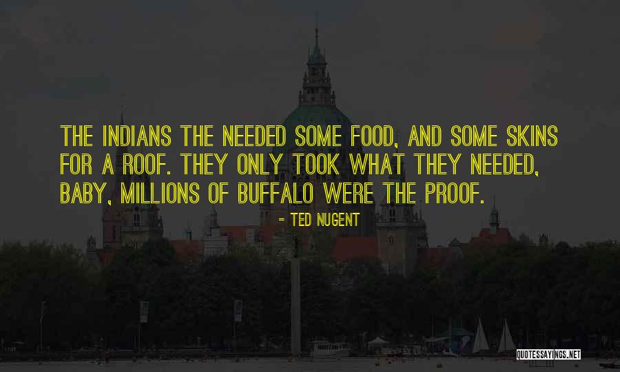 Ted Nugent Quotes 521945 Ted Nugent Quotes 521945