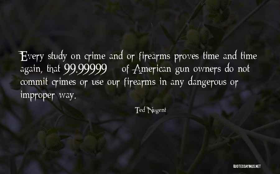 Ted Nugent Quotes 688974 Ted Nugent Quotes 688974