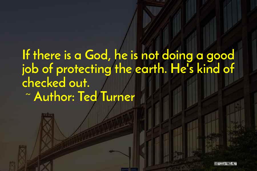 Ted One Liners Quotes By Ted Turner
