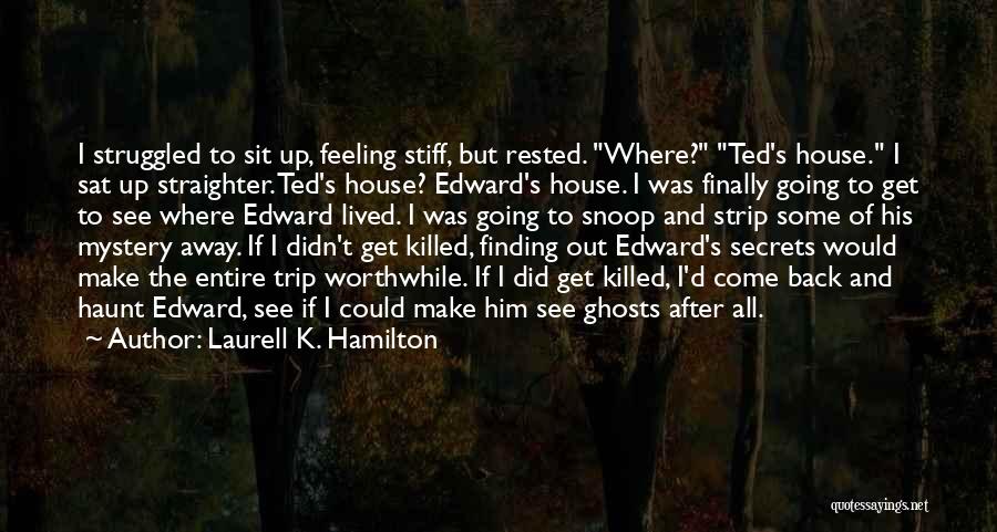 Ted Quotes By Laurell K. Hamilton