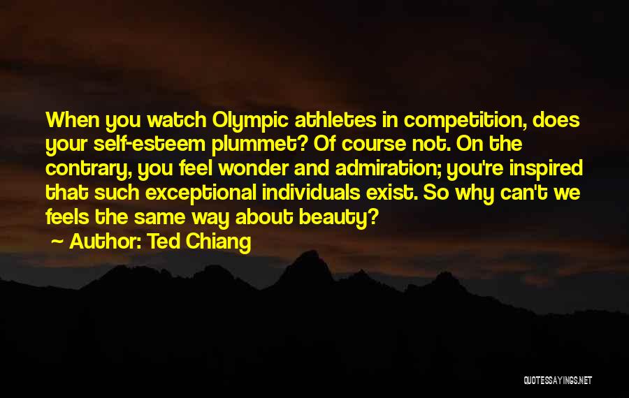 Ted Quotes By Ted Chiang
