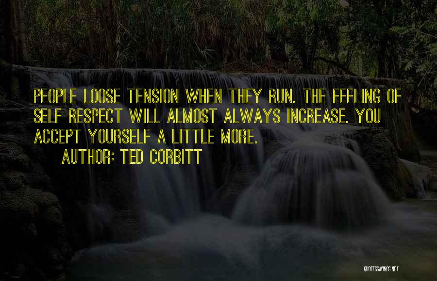 Ted Quotes By Ted Corbitt