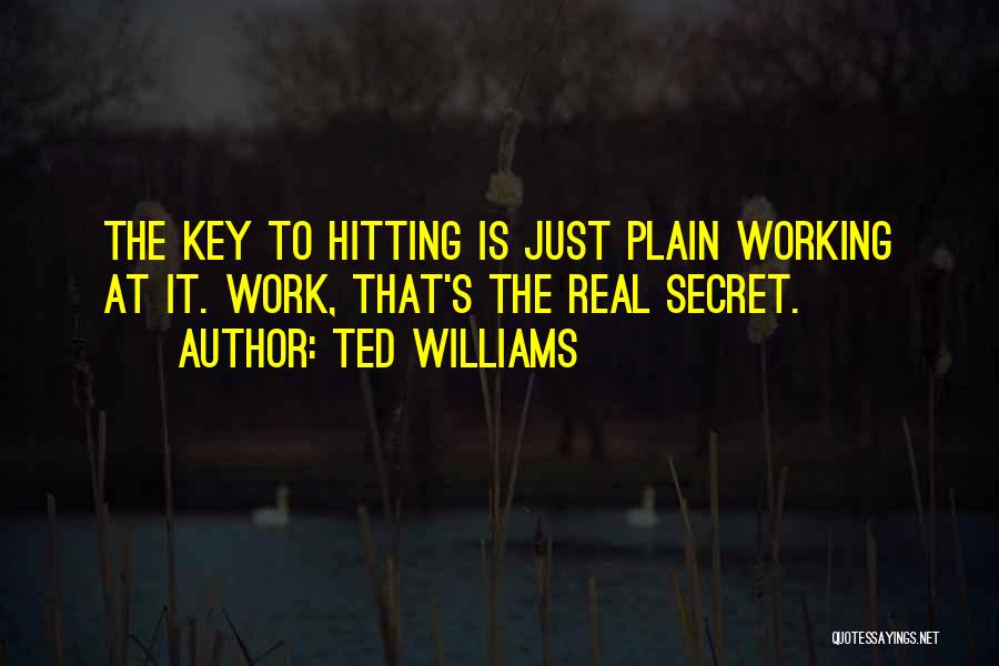 Ted Quotes By Ted Williams