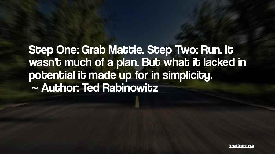 Ted Rabinowitz Quotes 283575