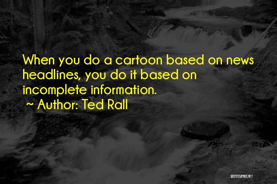 Ted Rall Quotes 1888093