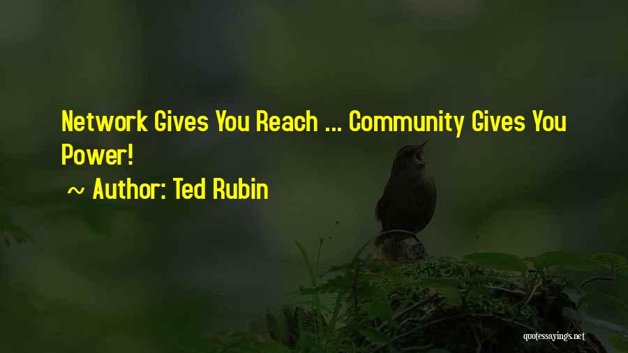 Ted Rubin Quotes 1131791