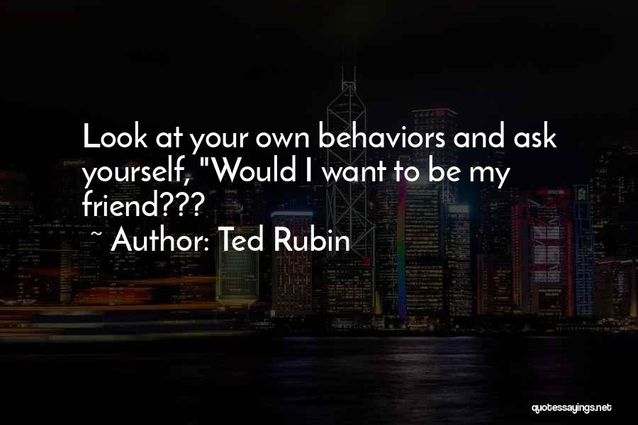 Ted Rubin Quotes 1624186