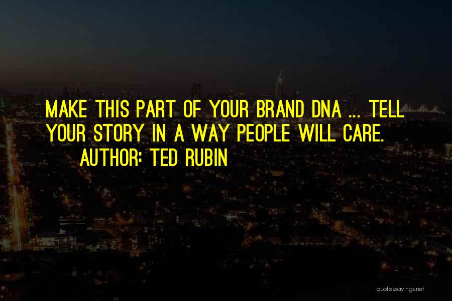 Ted Rubin Quotes 2052143