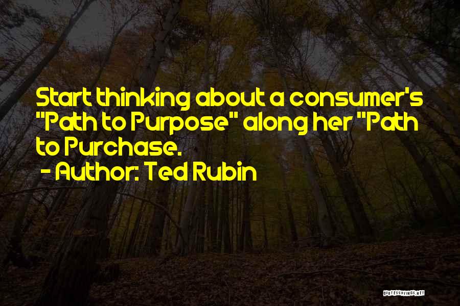 Ted Rubin Quotes 813793