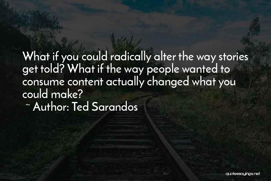 Ted Sarandos Quotes 1314506