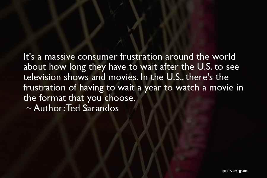 Ted Sarandos Quotes 1397452