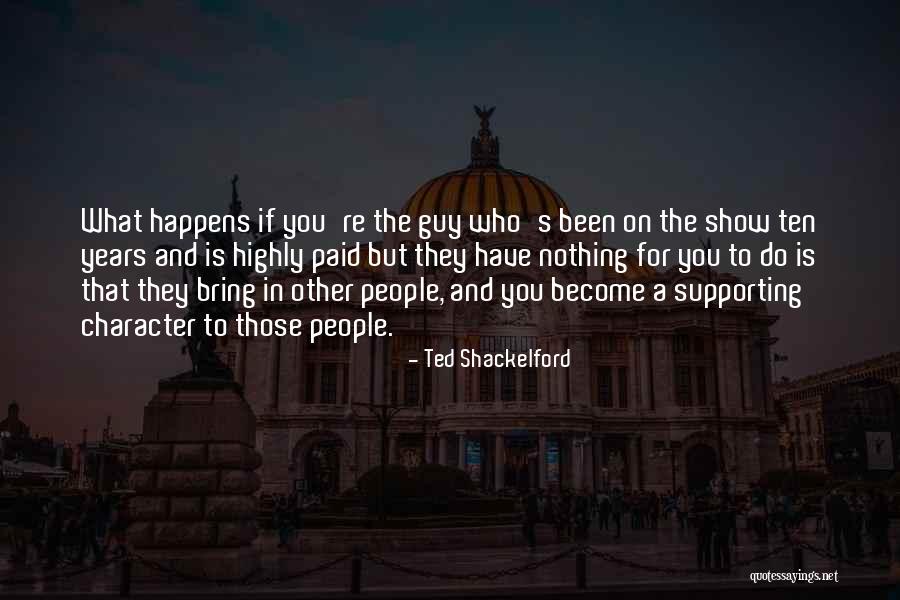 Ted Shackelford Quotes 1354559