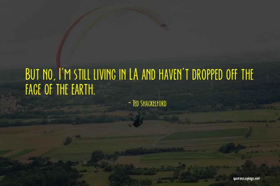 Ted Shackelford Quotes 1750048 Ted Shackelford Quotes 1750048