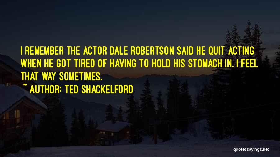 Ted Shackelford Quotes 1958054