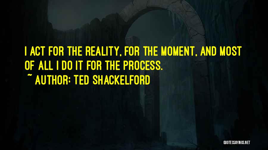 Ted Shackelford Quotes 990382