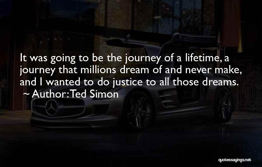 Ted Simon Quotes 962210