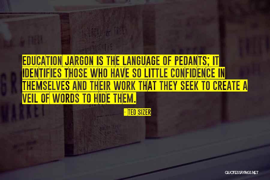 Ted Sizer Quotes 1298906 Ted Sizer Quotes 1298906