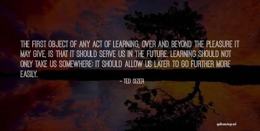 Ted Sizer Quotes 2220781 Ted Sizer Quotes 2220781