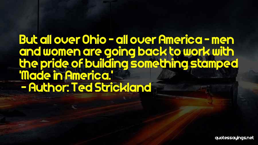 Ted Strickland Quotes 1544273