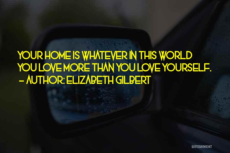Ted Talks Love Quotes By Elizabeth Gilbert