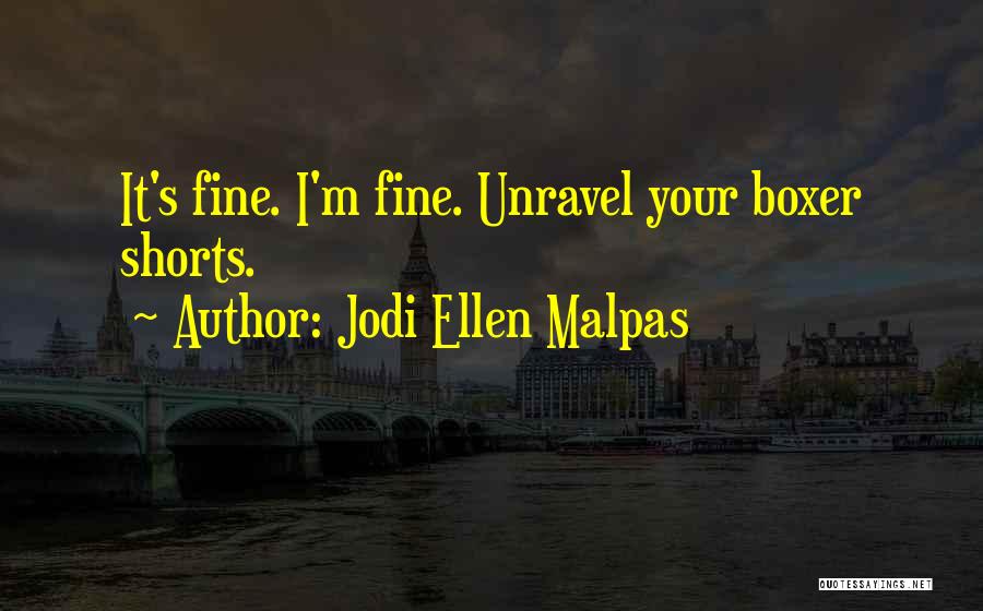 Ted The Bear Quotes By Jodi Ellen Malpas