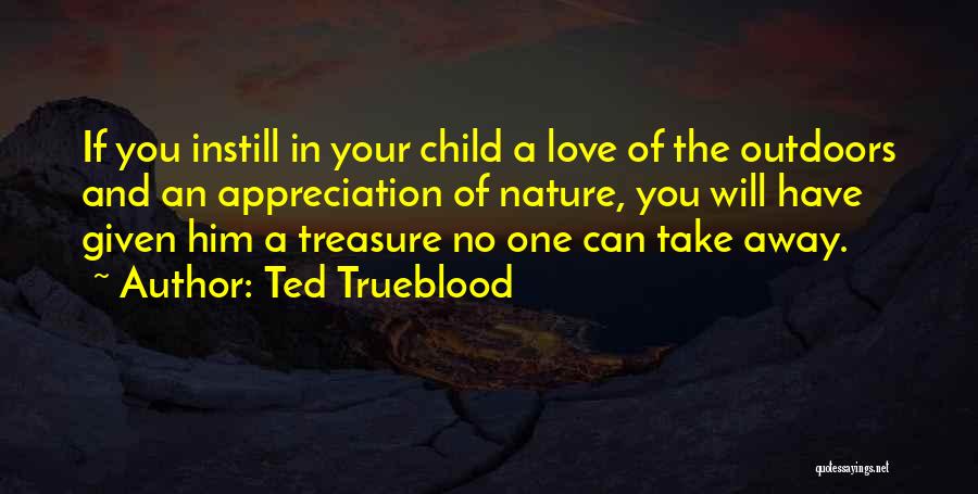 Ted Trueblood Quotes 1394476