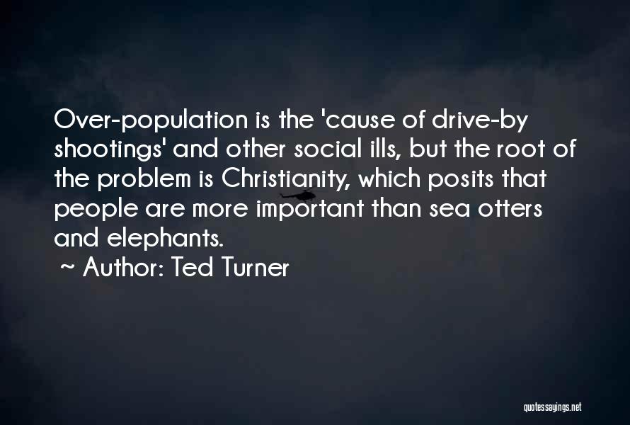 Ted Turner Quotes 1178682