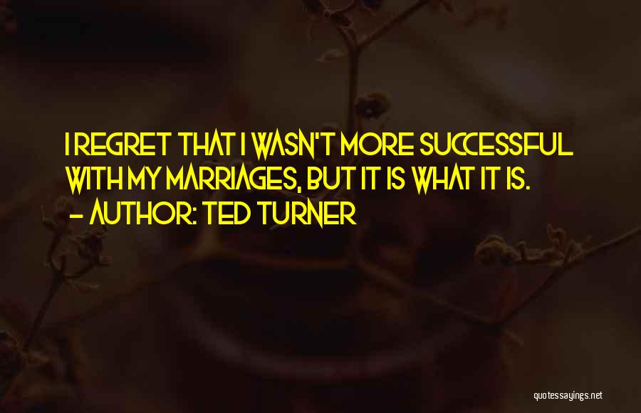 Ted Turner Quotes 1333949