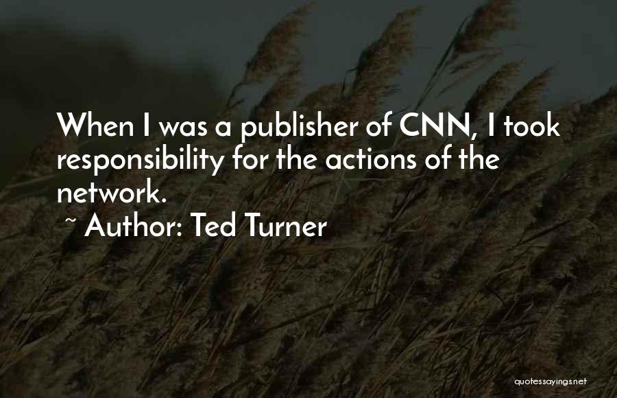 Ted Turner Quotes 1882958